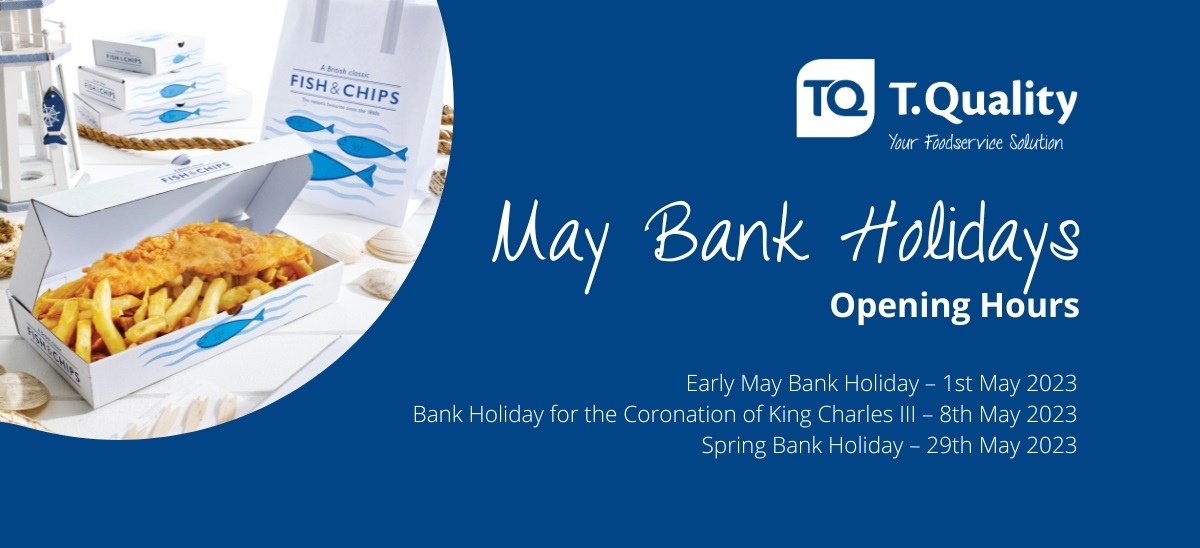 T.Quality Opening Hours – Across the May Bank Holidays